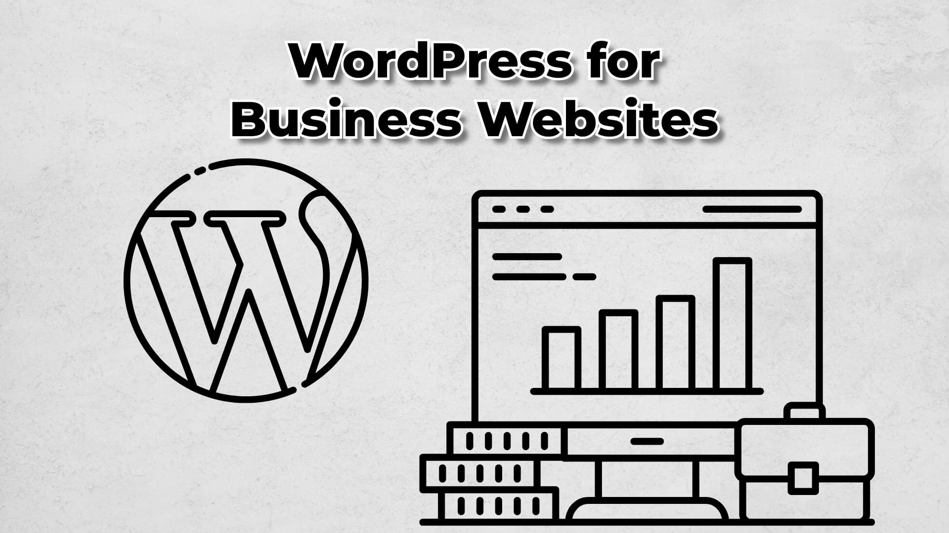 WordPress: The Quiet Workhorse Behind Every Business Website